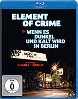 Element of Crime in Wenn es dunkel und kalt wird in Berlin Blu-ray