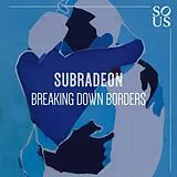 Subradeon Maxi Single (analog) Breaking Down Borders