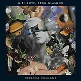 Vasmant,Rebecca Vinyl With Love,From Glasgow