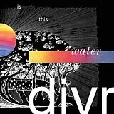 Divr Vinyl Is This Water
