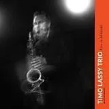 Timo Lassy Trio CD Live In Helsinki