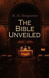 eBook (epub) The Bible Unveiled de M. M. Mangasarian