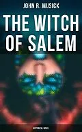 E-Book (epub) The Witch of Salem (Historical Novel) von John R. Musick