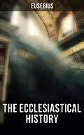 E-Book (epub) The Ecclesiastical History von Eusebius