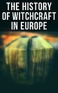E-Book (epub) The History of Witchcraft in Europe von John Ashton, George Moir, Margaret Murray