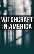 E-Book (epub) Witchcraft in America von Howard Williams, Samuel Roberts Wells, John M. Taylor