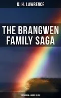 E-Book (epub) The Brangwen Family Saga: The Rainbow &amp; Women in Love von D. H. Lawrence