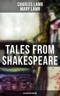 E-Book (epub) Tales from Shakespeare (Illustrated Edition) von Charles Lamb, Mary Lamb