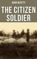 E-Book (epub) The Citizen Soldier von John Beatty