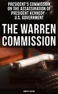 E-Book (epub) The Warren Commission (Complete Edition) von President's Commission on the Assassination of President Kennedy