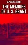 E-Book (epub) The Memoirs of U. S. Grant von Ulysses S. Grant