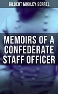 E-Book (epub) Memoirs of a Confederate Staff Officer von Gilbert Moxley Sorrel
