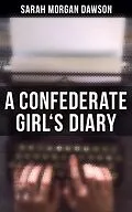 E-Book (epub) A Confederate Girl's Diary von Sarah Morgan Dawson