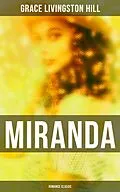 E-Book (epub) Miranda (Romance Classic) von Grace Livingston Hill