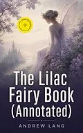 E-Book (epub) The Lilac Fairy Book von Andrew Lang