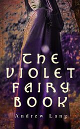 eBook (epub) The Violet Fairy Book de Andrew Lang