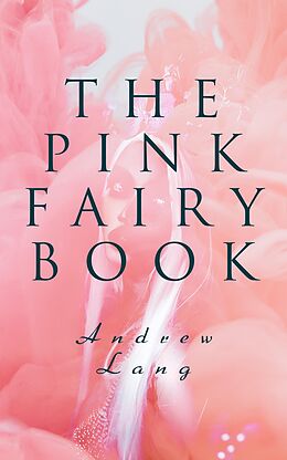 eBook (epub) The Pink Fairy Book de Andrew Lang