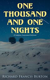 eBook (epub) One Thousand and One Nights (Complete Annotated Edition) de Richard Francis Burton