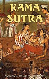 eBook (epub) Kama Sutra (Illustrated Edition) de Vatsyayana, Richard Francis Burton