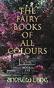 eBook (epub) The Fairy Books of All Colours - Complete Series: Books 1-12 (Illustrated Edition) de Andrew Lang