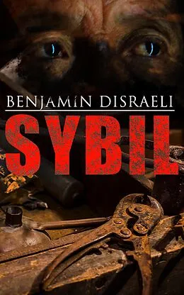 E-Book (epub) Sybil von Benjamin Disraeli
