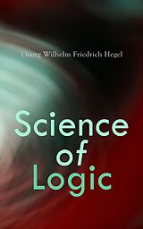 eBook (epub) Science of Logic de Georg Wilhelm Friedrich Hegel
