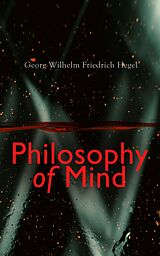 eBook (epub) Philosophy of Mind de Georg Wilhelm Friedrich Hegel