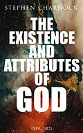 E-Book (epub) The Existence and Attributes of God (Vol. 1&2) von Stephen Charnock