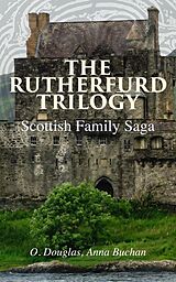 E-Book (epub) The Rutherfurd Trilogy (Scottish Family Saga) von Anna Buchan