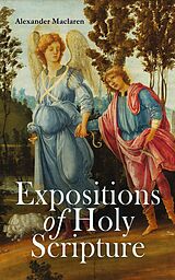 eBook (epub) Expositions of Holy Scripture de Alexander Maclaren