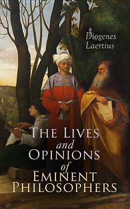 eBook (epub) The Lives and Opinions of Eminent Philosophers de Diogenes Laertius