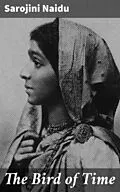 E-Book (epub) The Bird of Time von Sarojini Naidu