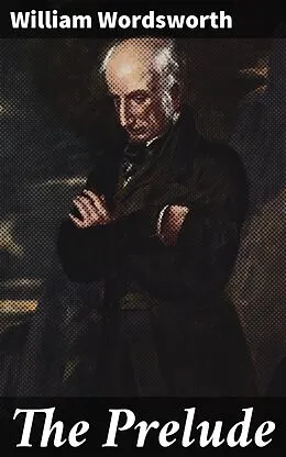 E-Book (epub) The Prelude von William Wordsworth