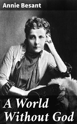 E-Book (epub) A World Without God von Annie Besant
