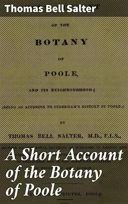 E-Book (epub) A Short Account of the Botany of Poole von Thomas Bell Salter