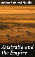 E-Book (epub) Australia and the Empire von Arthur Patchett Martin