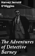 E-Book (epub) The Adventures of Detective Barney von Harvey Jerrold O'Higgins