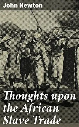 E-Book (epub) Thoughts upon the African Slave Trade von John Newton