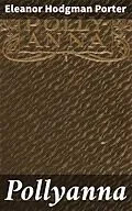E-Book (epub) Pollyanna von Eleanor Hodgman Porter