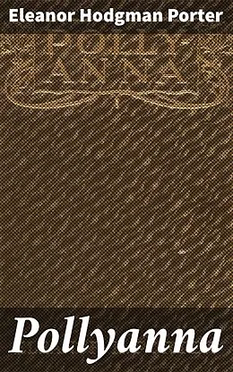 E-Book (epub) Pollyanna von Eleanor Hodgman Porter