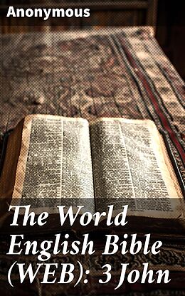 eBook (epub) The World English Bible (WEB): 3 John de Anonymous