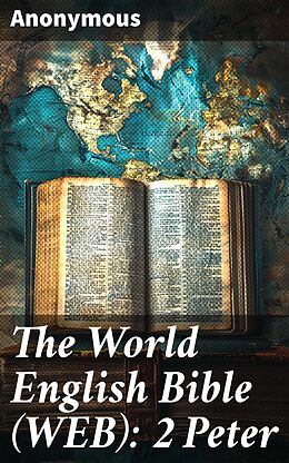 eBook (epub) The World English Bible (WEB): 2 Peter de Anonymous