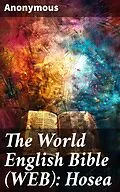 E-Book (epub) The World English Bible (WEB): Hosea von Anonymous