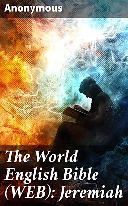 eBook (epub) The World English Bible (WEB): Jeremiah de Anonymous