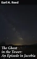 E-Book (epub) The Ghost in the Tower: An Episode in Jacobia von Earl H. Reed
