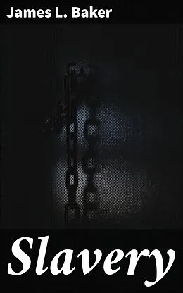 E-Book (epub) Slavery von James L. Baker