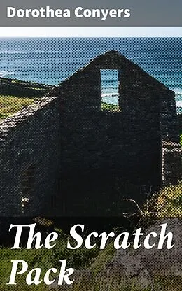 E-Book (epub) The Scratch Pack von Dorothea Conyers