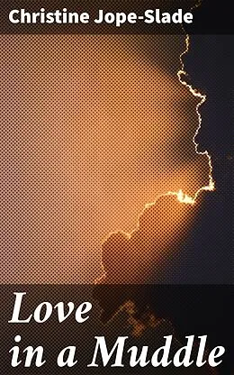 E-Book (epub) Love in a Muddle von Christine Jope-Slade