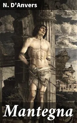 E-Book (epub) Mantegna von N. D'Anvers