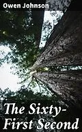 E-Book (epub) The Sixty-First Second von Owen Johnson
